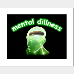 Mental Dillness Meme Posters and Art